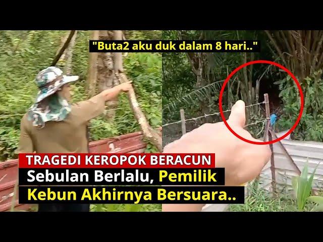 Keropok BER4CUN, Sebulan Berlalu Pemilik Kebun Akhirnya Bersuara