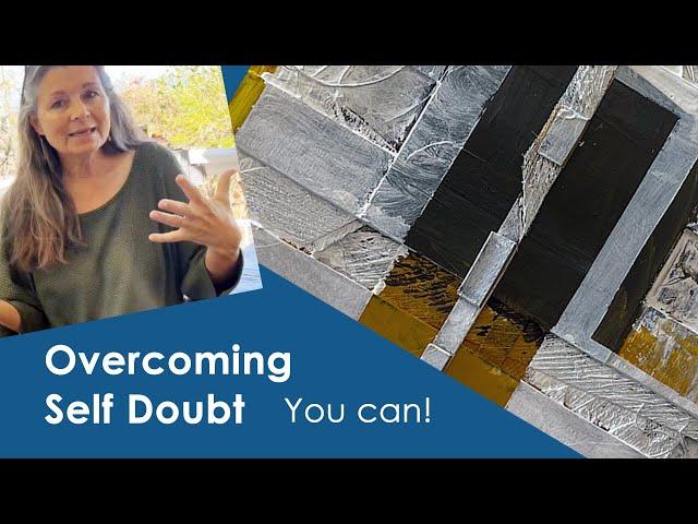 Overcoming Self Doubt in ART