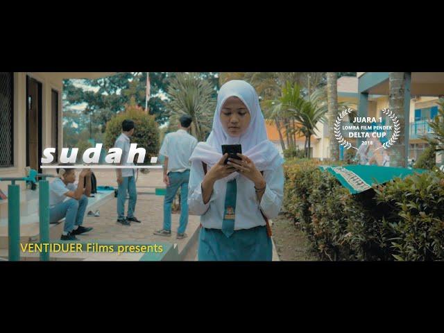 SUDAH - Short Movie buatan Anak SMA