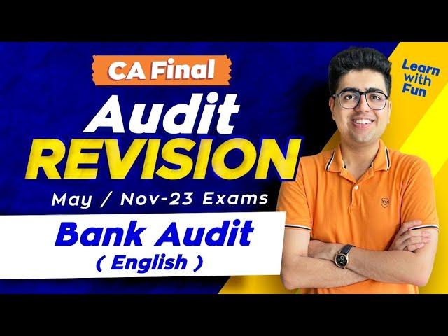 BANK AUDIT (English) | CA FINAL May/Nov-23 EXAMS | CA Shubham Keswani (AIR 8)