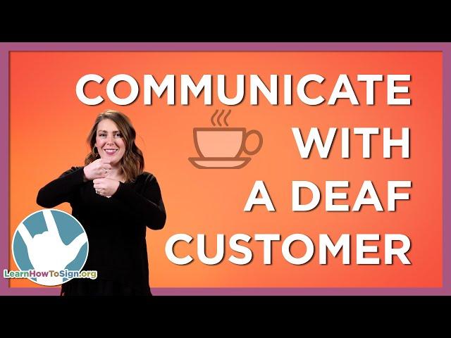 Barista Signs (ASL) | How to Communicate with a Deaf Customer Using American Sign Language