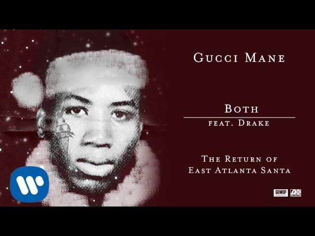 Gucci Mane - Both (feat. Drake) [Official Audio]