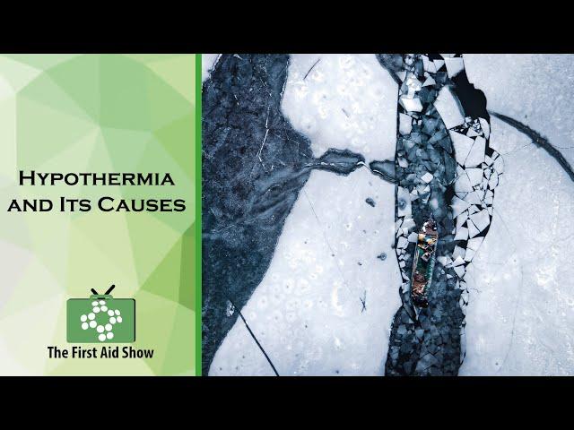 Hypothermia and Its Causes