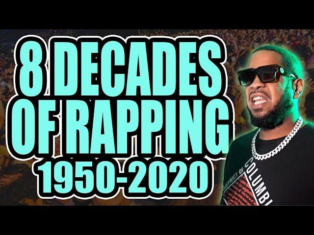 8 Decades of Rap (1950s-2020s)