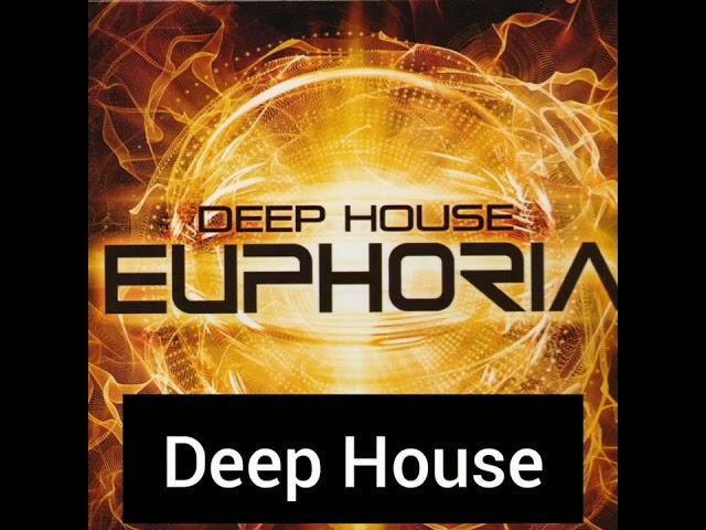 Deep House _ EUPHORIA