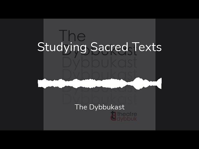 Studying Sacred Texts: Season 3, Episode 7