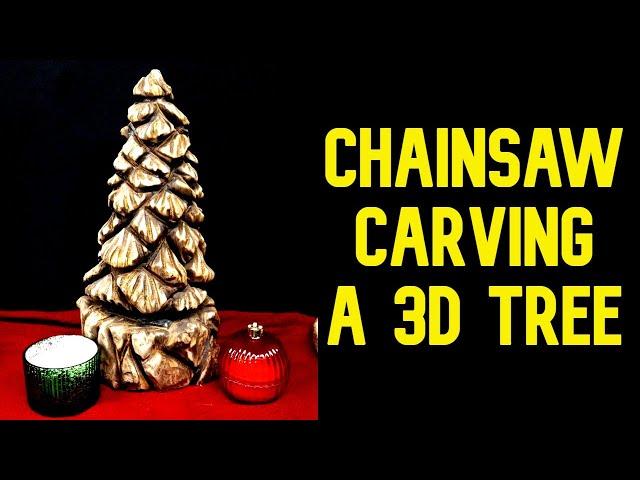 How to Chainsaw Carve a 3d Tree