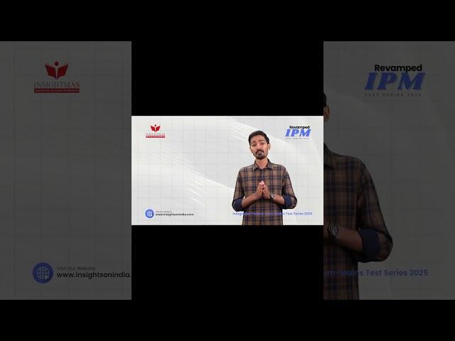 Take Your UPSC Preparation to the Next Level: Introducing Revamped IPM 4.0 Test Series  #insightias