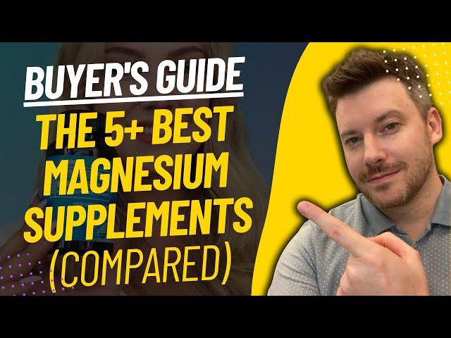 TOP 5 Best Magnesium Supplements - Best Magnesium Supplement Review (2024)