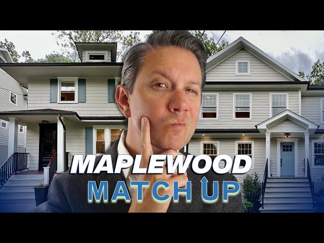 The Maplewood Match Up | Maplewood NJ Real Estate Tour | NYC Suburbs
