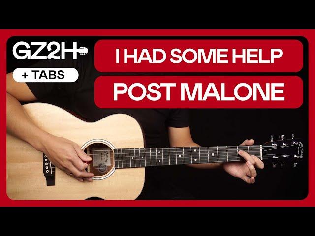 I Had Some Help Guitar Tutorial Post Malone Morgan Wallen Guitar Lesson |Chords + Strumming + Lead|