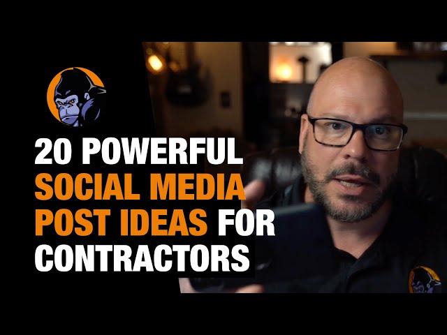 20 Powerful Social Media Post Ideas for Contractors' Marketing on Facebook, Instagram, TikTok.