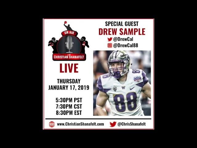 ON AIR With Chris Shanafelt: Drew Sample (2019 NFL Draft Prospect, TE, Washington)