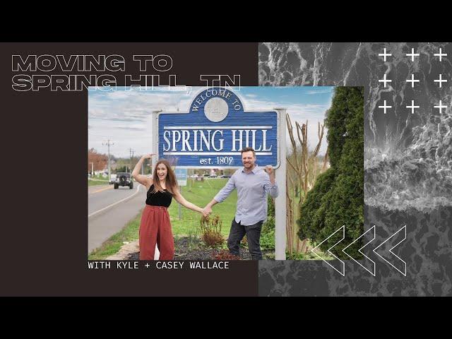 Moving To Spring Hill Tennessee