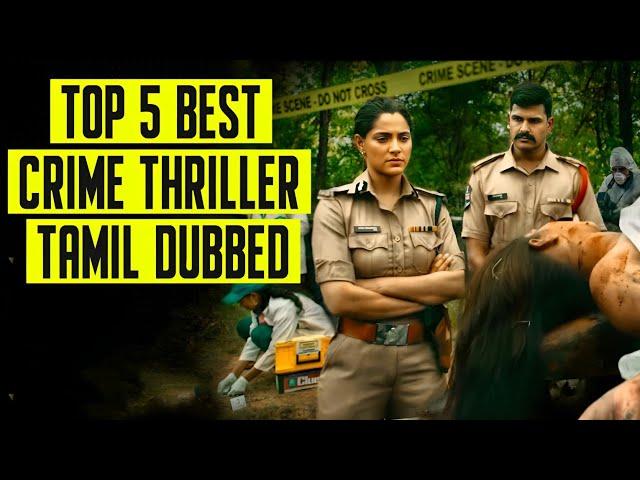 Top 5 Best Crime Suspense Thriller Webseries Tamil Dubbed 2024| Suspense Crime Thriller Movies Tamil