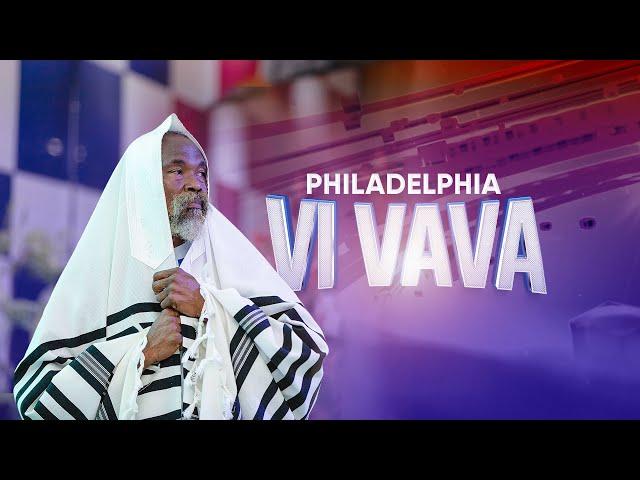 PHILADELPHIA VI VAVA || 21st November, 2024 ||