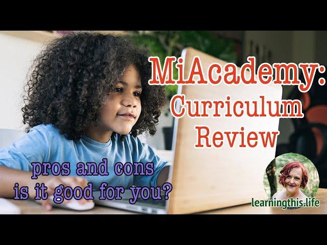 MiAcademy: Curriculum Review