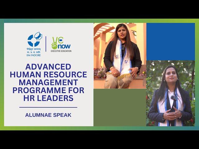 Alumnae speak about IIM Indore's Advanced Human Resource Management for HR Leaders