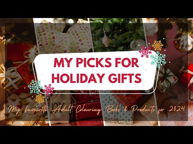 MY PICKS FOR HOLIDAY GIFTS | MY FAVOURITE BOOKS & PRODUCTS FROM 2024 | Adult Colouring