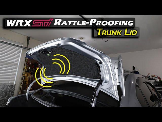 WRX & STI Rattle-Proofing : Trunk Lid