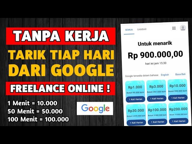 DAPAT UANG Dari GOOGLE, 200 RB/HARI Kerja Online Dibayar Per Hari - Cara Dapat Uang Dari Internet