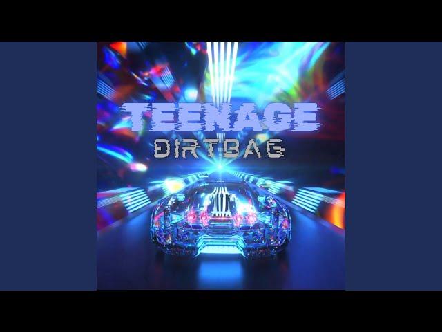 Teenage Dirtbag