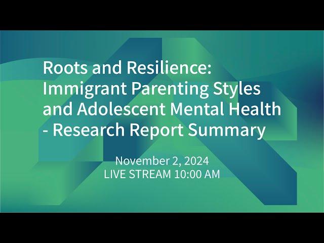 Roots and Resilience:Immigrant Parenting Stylesand Adolescent Mental Health