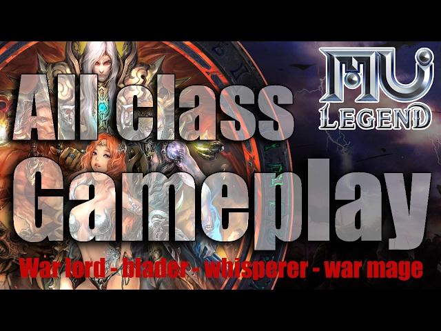 Mu Legend - All class gameplay!