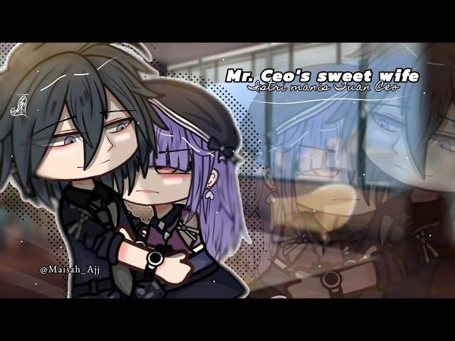 ◇ Mr. Ceo's sweet wife~ ◇ || GCMM (gacha club mini movie) // By: MAISAH_AJJ.