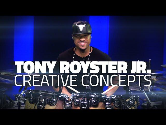 Creative Concepts | Tony Royster Jr.