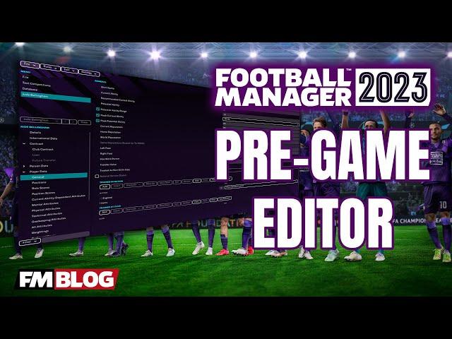 How to Find, Install and Use the Pre Game Editor in Football Manager 2023 | FM23