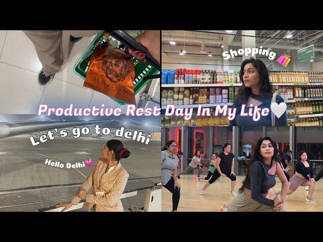 Productive Rest DayLet’s Go to DelhiVlog