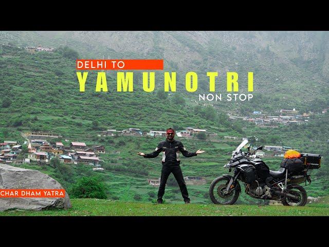 DELHI TO YAMUNOTRI DHAM NON STOP RIDE | CHAR DHAM YATRA BEGINS | KEDARNATH | BADRINATH | GANGOTRI |