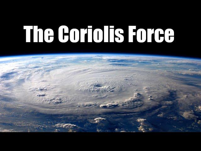 The Coriolis Force