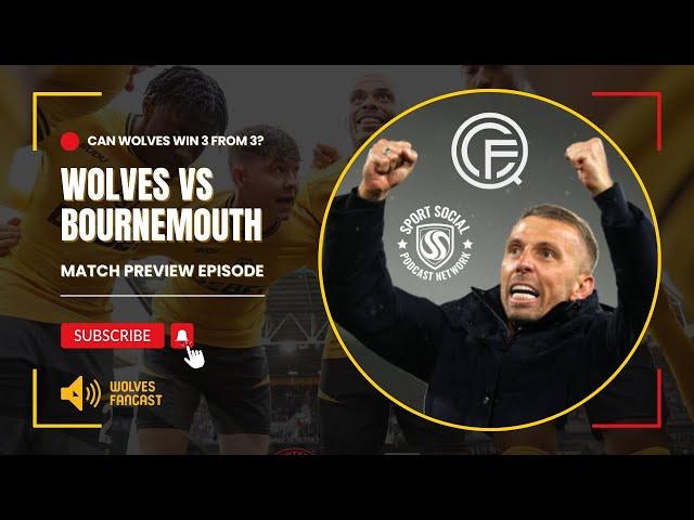 Cunha / Semedo Contract Latest - Wolves vs Bournemouth Preview