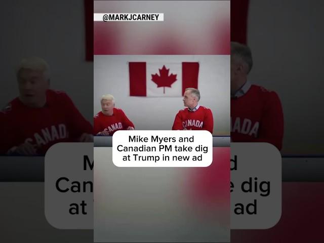 Mike Myers and Canadian PM take dig at Trump in new ad