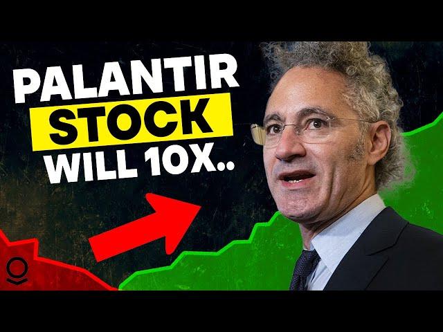 “Palantir Stock Will Be 10x LARGER Than It Is Today”