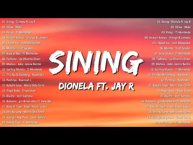 Dionela ft Jay R - Sining  Best OPM Tagalog Love Songs - NEW OPM Trending 2024 Playlist