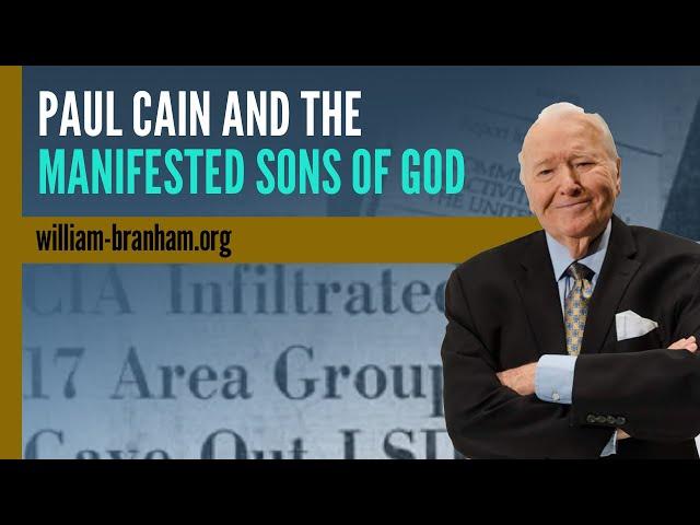 Paul Cain and the Manifested Sons of God