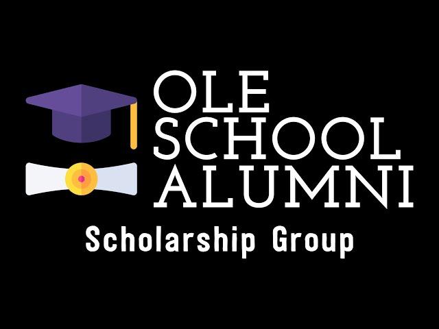 Ole School Alumni Scholarship Group