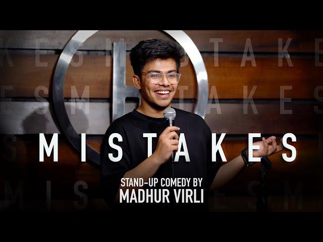 Mistakes | Stand Up Comedy by Madhur Virli