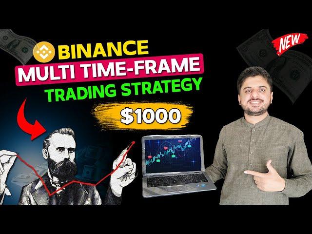 Binance Multi Time-Frame Trading Strategy | Binance Se Paise Kaise Kamaye | Binance Trading Tricks