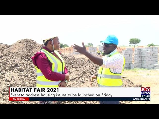 Habitat Fair 2021: Event to address housing issues to be launched on Friday - AM Show (18-8-21)