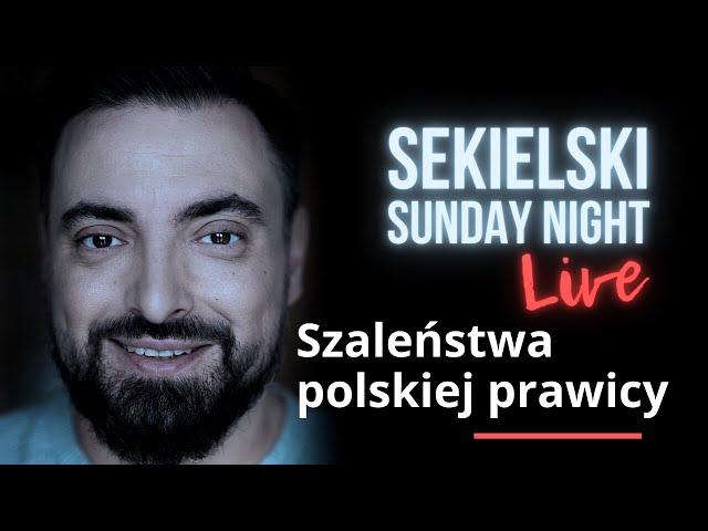 Szaleństwa polskiej prawicy – Jakub Bierzyński, Jakub Korus, Tomasz Sekielski