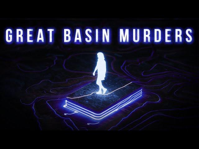 The Great Basin Murders  | A Serial Killers' Hunting Ground