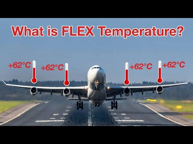 What is FLEX TEMPERATURE? Explained by "Captain" Joe