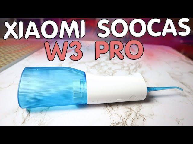 Xiaomi Soocas W3 Pro Обзор ирригатора для полости рта +конкурс без репостов