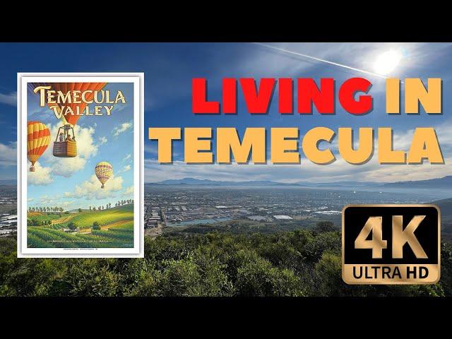 Living in Temecula California - Part I