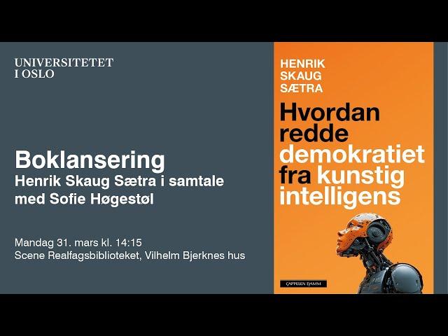 Boklansering: Hvordan redde demokratiet fra kunstig intelligens