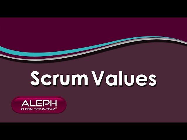 #ScrumValues | #ALEPH-GLOBAL #SCRUM TEAM ™